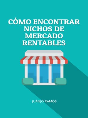 Cómo encontrar nichos de mercado rentables - Audiobook